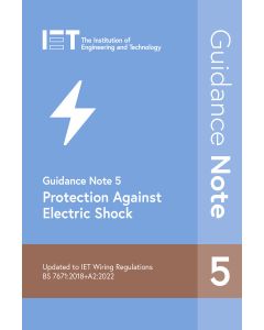 IET Guidance Note 5 Protection Against Electric Shock 9th Edition